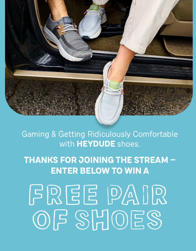 Gaming and getting ridiculously comfortable with HEYDUDE shoes. Enter below to win a FREE PAIR OF SHOES
